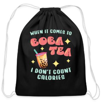 When It Comes To Boba Tea I Don t Count Calories - Cotton Drawstring Bag - black - Front