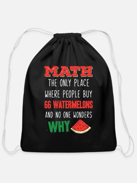 Math , Mathematics funny quote - Cotton Drawstring Bag - black