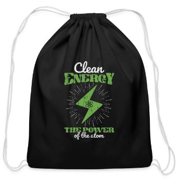 Clean Energy: The Power of the Atom - Nuclear - Cotton Drawstring Bag - black - Front