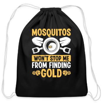 Gold Panner Mosquitos Gold Miner Prospector Miner - Cotton Drawstring Bag - black - Front
