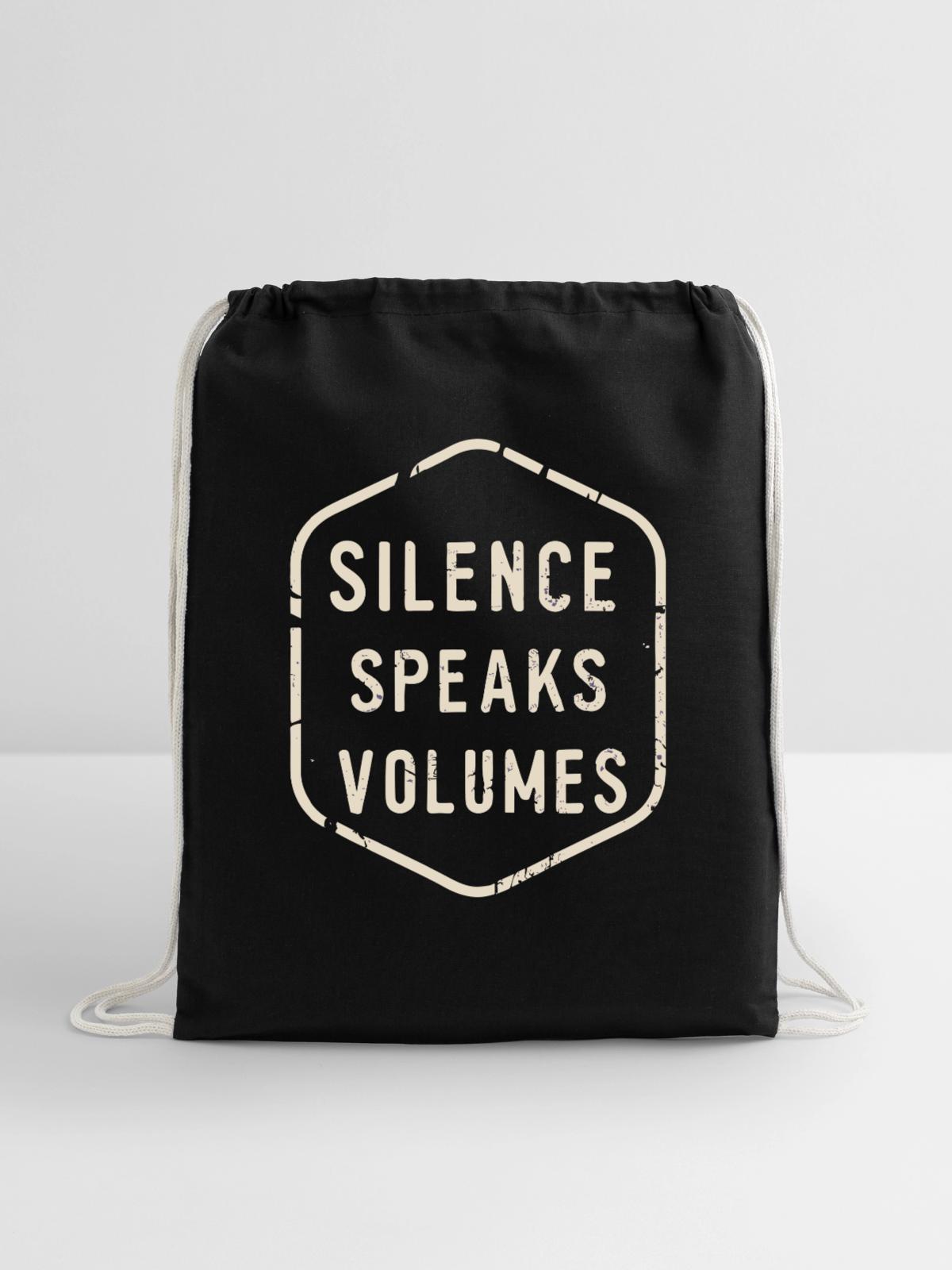 Silence Speaks Volumes - Cotton Drawstring Bag - black - Front