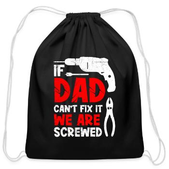 If dad can not fix it Dad fixes it - Cotton Drawstring Bag - black - Front