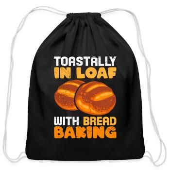 Bread Love Toastally in Loaf with Bread Baking - Cotton Drawstring Bag - black - Front