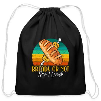 Bread Baking Love Bready or Not Bread Maker - Cotton Drawstring Bag - black - Front
