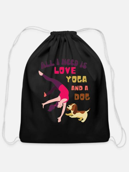All I Need Is Love And Yoga And A Dog - Cotton Drawstring Bag - black