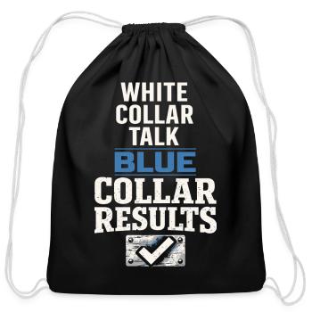 Blue Collar Welder Skilled Trades Pride Working - Cotton Drawstring Bag - black - Front