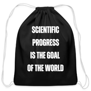 Scientific progress is the goal of the world - Cotton Drawstring Bag - black - Front