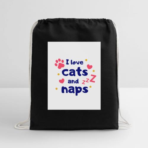 I Love Cats and Naps - Cotton Drawstring Bag