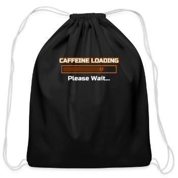 Caffeine loading for coffee addicts - Cotton Drawstring Bag - black - Front
