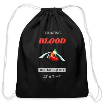 Donating Blood One Mosquito At A Time - Cotton Drawstring Bag - black - Front