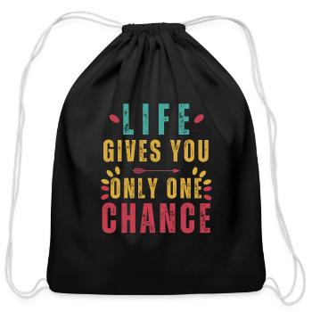 One Life, One Chance – Make It Count - Cotton Drawstring Bag - black - Front