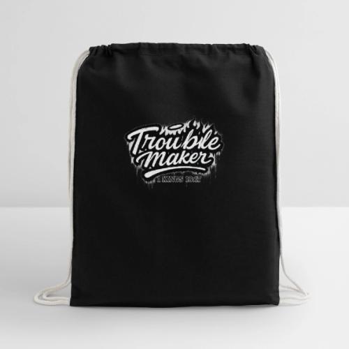 Troublemaker - Cotton Drawstring Bag