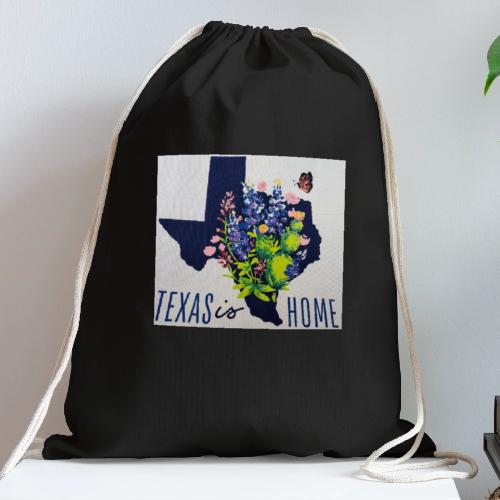 Texas is Home - Cotton Drawstring Bag