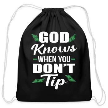 God Knows When you Don't Tip Funny Waiter Waitress - Cotton Drawstring Bag - black - Front