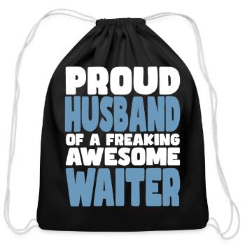 Proud Husband of freaking awesome Waiter - Cotton Drawstring Bag - black - Front