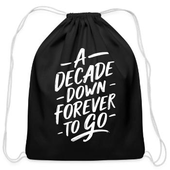 10th Wedding Anniversary A Decade Down Forever to - Cotton Drawstring Bag - black - Front