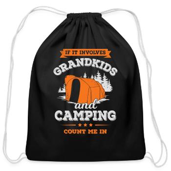 If It Involves Grandkids And Camping Count Me In - Cotton Drawstring Bag - black - Front