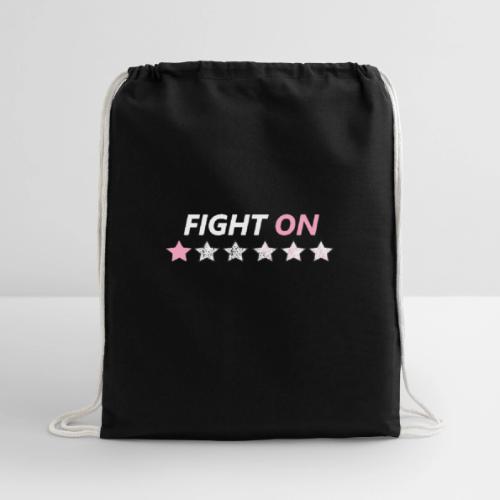 Fight On (White font) - Cotton Drawstring Bag
