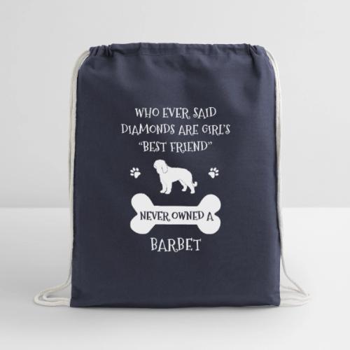 My Best Friend Is Barbet Cool Gift - Cotton Drawstring Bag