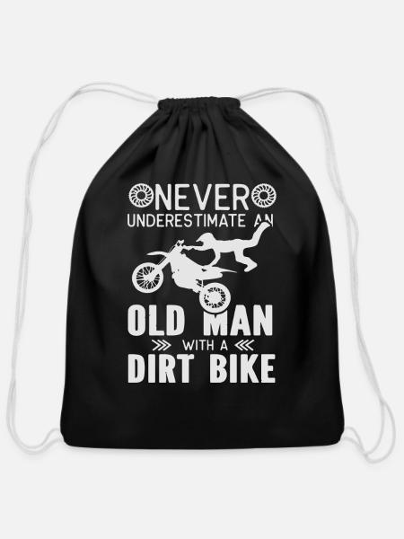 Never Underestimate an old Man with a Dirt Bike - Cotton Drawstring Bag - black
