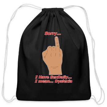SORRY I HAVE SEX DAILY NOT CROSSED OUT - Cotton Drawstring Bag - black - Front