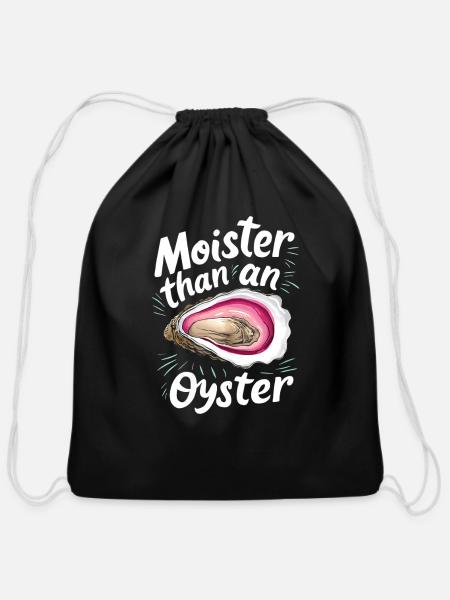 Moister Than an Oyster - Cotton Drawstring Bag - black