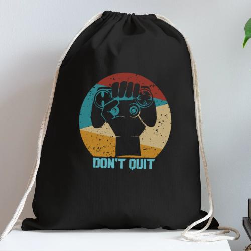 Don't Quit (Gaming Fist) - Cotton Drawstring Bag