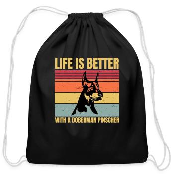 life is better with a doberman pinscher - Cotton Drawstring Bag - black - Front