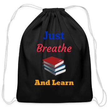 Just Breathe and Learn - Cotton Drawstring Bag - black - Front