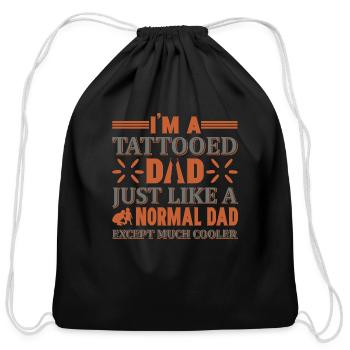I´m a tatooed Dad just like anormal Dad but cooler - Cotton Drawstring Bag - black - Front