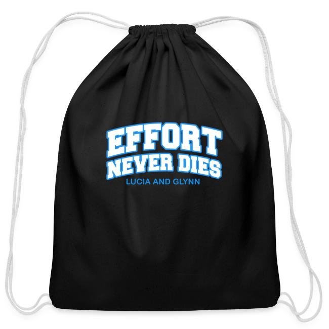 Effort Never Dies