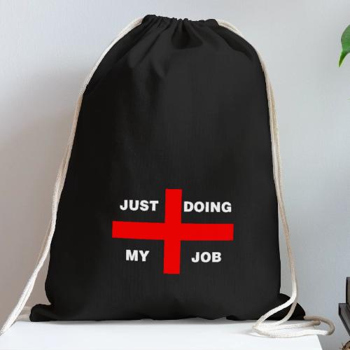 Just Doing My Job - Cotton Drawstring Bag