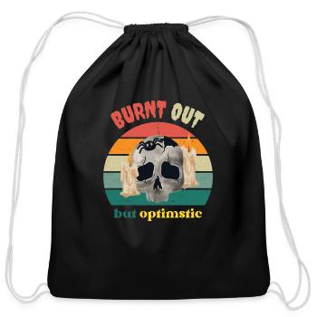 Burnt Out But Optimistic - Cotton Drawstring Bag - black - Front