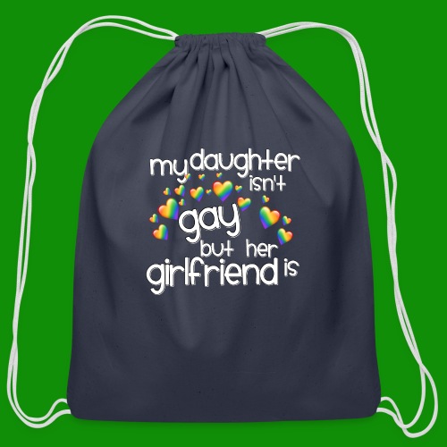 Daughters Girlfriend - Cotton Drawstring Bag