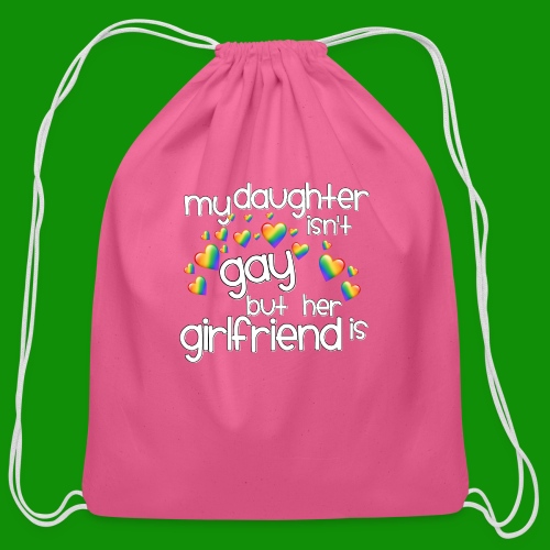 Daughters Girlfriend - Cotton Drawstring Bag