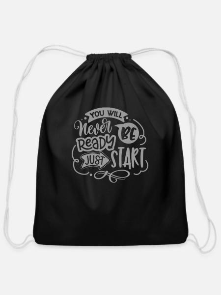 Just Start For Motivational Quote - Cotton Drawstring Bag - black