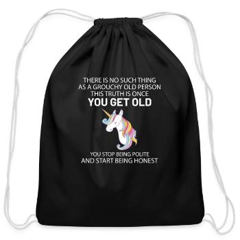 There is no such thing as a grouchy old person - Cotton Drawstring Bag - black - Front