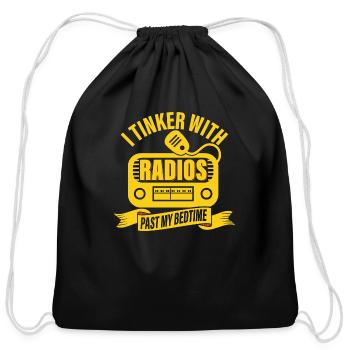 I Tinker With Radios Past My Bedtime Amateur Radio - Cotton Drawstring Bag - black - Front