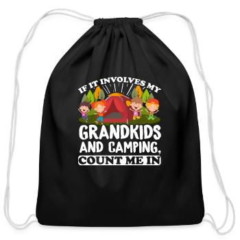 If It Involves My Grandkids And Camping Count Me - Cotton Drawstring Bag - black - Front