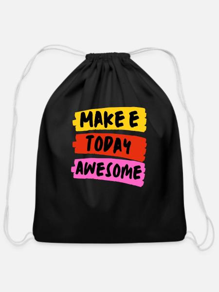 Make today awesome - Cotton Drawstring Bag - black