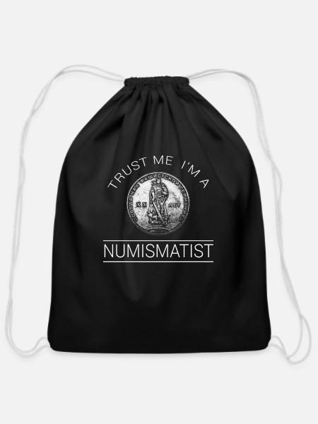 Trust Me I m A Numismatist - Cotton Drawstring Bag - black