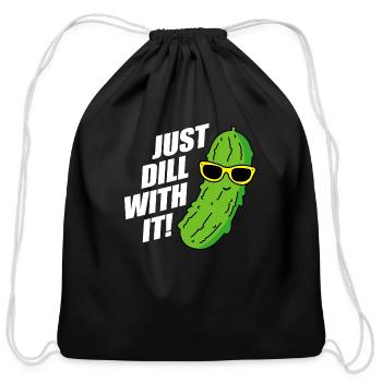 Just Dill With It - Cotton Drawstring Bag - black - Front