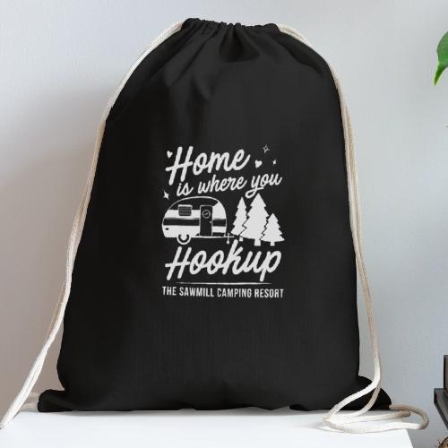 Home Is Where You Hookup - Cotton Drawstring Bag