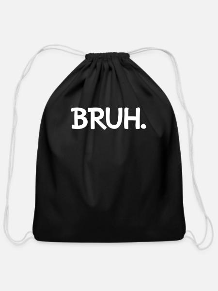 Bruh - Cotton Drawstring Bag - black