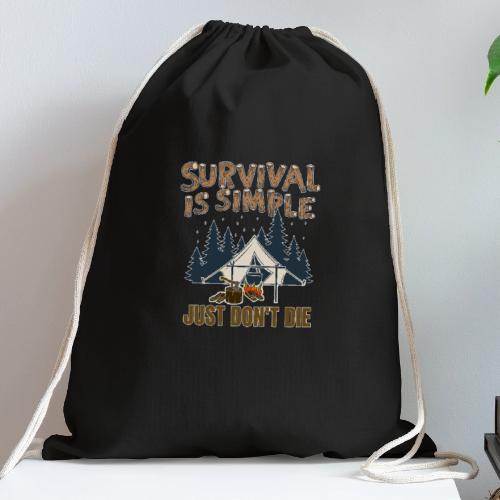 Survival is Simple Just Don't Die 2022 - Cotton Drawstring Bag
