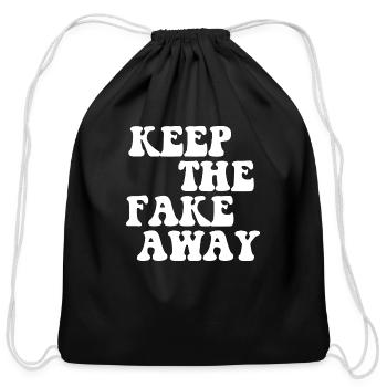 Keep The Fake Away Quote - Cotton Drawstring Bag - black - Front