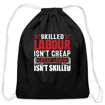Skilled Labor Is Not Cheap - Cotton Drawstring Bag - black - Front