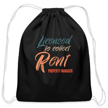 Licensed To Collect Rent Licensed Manager Realtor - Cotton Drawstring Bag - black - Front