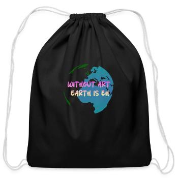Earth without A - Silly Sayings - Cotton Drawstring Bag - black - Front