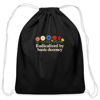 Radicalized By Basic Decency - Cotton Drawstring Bag - black - Front